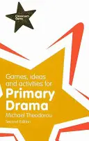 Juegos, ideas y actividades para Primaria - Games, Ideas and Activities for Primary Drama