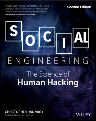 Ingeniería social: La ciencia del hacking humano - Social Engineering: The Science of Human Hacking