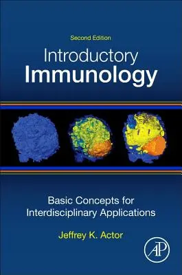 Introductory Immunology, 2nd - Conceptos básicos para aplicaciones interdisciplinarias - Introductory Immunology, 2nd - Basic Concepts for Interdisciplinary Applications