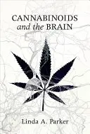 Los cannabinoides y el cerebro - Cannabinoids and the Brain