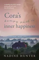 El accidentado camino de Cora hacia la felicidad interior - Cora's bumpy path to inner happiness