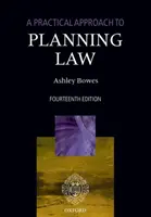 Un enfoque práctico del Derecho urbanístico - A Practical Approach to Planning Law