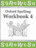 Oxford Spelling Workbooks: Workbook 4