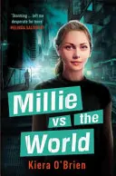 Millie contra las máquinas: Millie contra el mundo - Libro 2 - Millie vs the Machines: Millie vs the World - Book 2