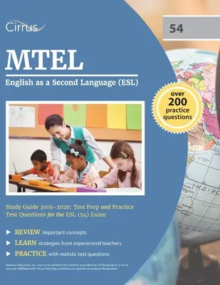 Guía de estudio de inglés como segunda lengua (ESL) MTEL 2019-2020: Preparación para el examen y preguntas de práctica para el examen ESL (54) - MTEL English as a Second Language (ESL) Study Guide 2019-2020: Test Prep and Practice Test Questions for the ESL (54) Exam