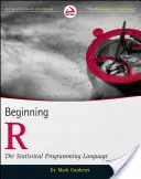 Iniciación a R: El lenguaje de programación estadística - Beginning R: The Statistical Programming Language