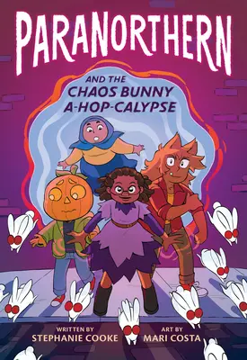 Paranorthern: Y el Conejo del Caos A-Hop-Calypse - Paranorthern: And the Chaos Bunny A-Hop-Calypse