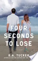 Cuatro segundos para perder, 4 - Four Seconds to Lose, 4