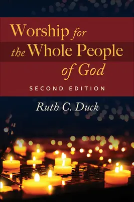 Adoración para todo el pueblo de Dios, 2ª ed. - Worship for the Whole People of God, 2nd ed.