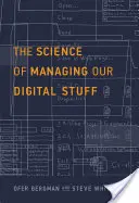 La ciencia de gestionar nuestras cosas digitales - The Science of Managing Our Digital Stuff