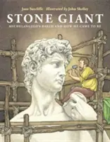 Gigante de piedra: El David de Miguel Ángel y su origen - Stone Giant: Michelangelo's David and How He Came to Be