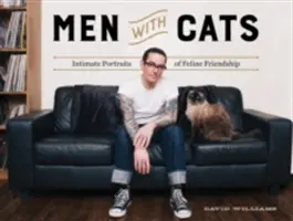 Hombres con gatos: Retratos íntimos de amistad felina - Men with Cats: Intimate Portraits of Feline Friendship