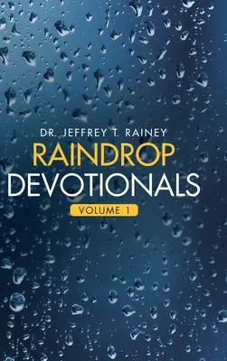 Devocionarios de gotas de lluvia: Volumen 1 - Raindrop Devotionals: Volume 1