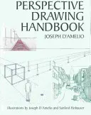 Manual de dibujo en perspectiva - Perspective Drawing Handbook