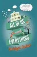 Todos nosotros y todo (Asher Bridget (autora)) - All of Us and Everything (Asher Bridget (Author))