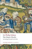 Sir Philip Sidney: Las Obras Mayores - Sir Philip Sidney: The Major Works