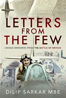 Cartas de los pocos: Recuerdos únicos de la Batalla de Inglaterra - Letters from the Few: Unique Memories from the Battle of Britain