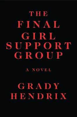 El Grupo de Apoyo Final Girl - The Final Girl Support Group