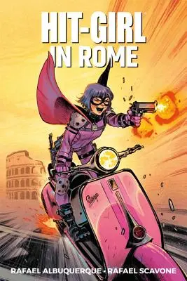 Hit-Girl Volumen 3: En Roma - Hit-Girl Volume 3: In Rome