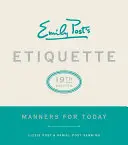 Etiqueta de Emily Post, 19ª edición: Modales para hoy - Emily Post's Etiquette, 19th Edition: Manners for Today