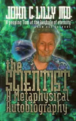 La científica: Una autobiografía metafísica - The Scientist: A Metaphysical Autobiography