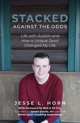 Contra viento y marea: la vida con autismo y cómo un deporte único cambió mi vida - Stacked Against the Odds: Life with Autism and How a Unique Sport Changed My Life