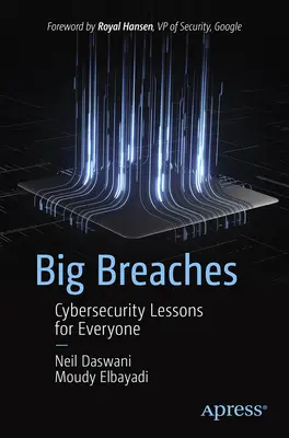 Grandes brechas: Lecciones de ciberseguridad para todos - Big Breaches: Cybersecurity Lessons for Everyone