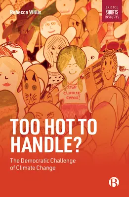 ¿Demasiado caliente para manejarlo? El reto democrático del cambio climático - Too Hot to Handle?: The Democratic Challenge of Climate Change