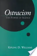 Ostracismo: El poder del silencio - Ostracism: The Power of Silence