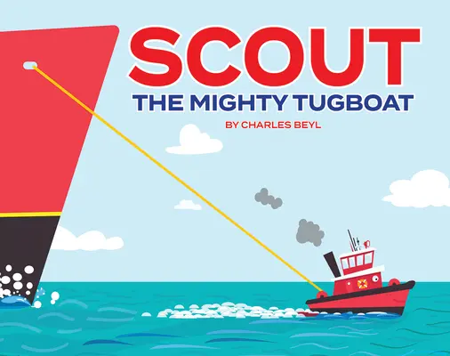 Scout, el poderoso remolcador - Scout the Mighty Tugboat