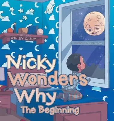 Nicky se pregunta por qué: El principio - Nicky Wonders Why: The Beginning