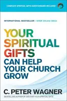 Sus dones espirituales pueden ayudar a su iglesia a crecer - Your Spiritual Gifts Can Help Your Church Grow