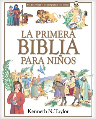 La Primera Biblia Para Niños - La Primera Biblia Para Nios