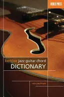 Diccionario de acordes de guitarra de jazz Berklee - Berklee Jazz Guitar Chord Dictionary