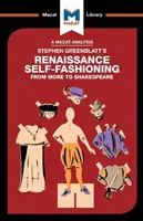 Un análisis de la autofiguración renacentista de Stephen Greenblatt: De Moro a Shakespeare - An Analysis of Stephen Greenblatt's Renaissance Self-Fashioning: From More to Shakespeare