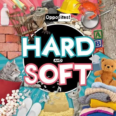 Duro y blando - Hard and Soft