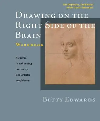 Cuaderno de trabajo Dibujar con el lado derecho del cerebro: La 2ª edición definitiva y actualizada - Drawing on the Right Side of the Brain Workbook: The Definitive, Updated 2nd Edition