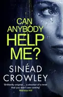 ¿Puede ayudarme alguien? - DS Claire Boyle 1: un thriller completamente apasionante que te tendrá enganchado - Can Anybody Help Me? - DS Claire Boyle 1: a completely gripping thriller that will have you hooked