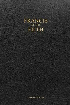 Francisco de la inmundicia - Francis of the Filth