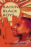 Cómo educar a los chicos negros - Raising Black Boys