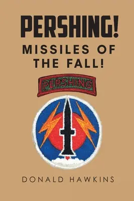 ¡Pershing! ¡Misiles de la Caída! - Pershing!: Missiles of the Fall!