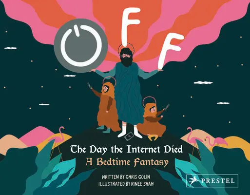 Off: El día que murió Internet: Una fantasía para antes de dormir - Off: The Day the Internet Died: A Bedtime Fantasy