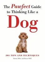 Guía perfecta para pensar como un perro - Pawfect Guide to Thinking Like a Dog