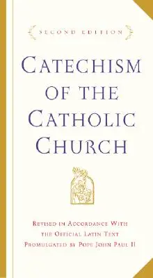 Catecismo de la Iglesia Católica: Segunda edición - Catechism of the Catholic Church: Second Edition