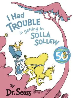 Tuve Problemas para Llegar a Solla Sollew - I Had Trouble in Getting to Solla Sollew