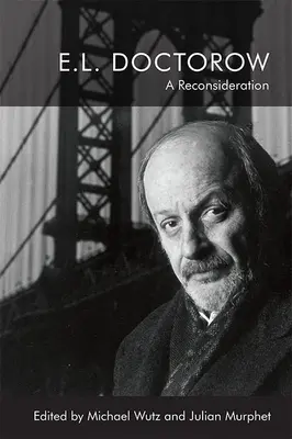 E.L. Doctorow: Una reconsideración - E.L. Doctorow: A Reconsideration