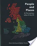 Gente y lugares: Un atlas del Reino Unido para el siglo XXI - People and Places: ​a 21st-Century Atlas of the UK