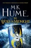 El lobo de medianoche (Tintagel Libro III) - Un relato épico de la Leyenda Artúrica - The Wolf of Midnight (Tintagel Book III) - An epic tale of Arthurian Legend