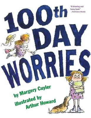 100 días de preocupaciones - 100th Day Worries