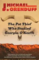 El ladrón de macetas que estudió a Georgia O'Keeffe - The Pot Thief Who Studied Georgia O'Keeffe